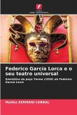 Federico García Lorca e o seu teatro universal