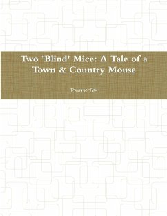 Two 'Blind' Mice - Tan, Dwayne