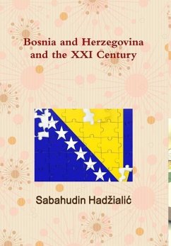 Bosnia and Herzegovina and the XXI Century - Had¿iali¿, Sabahudin