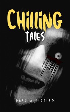 Chilling Tales (eBook, ePUB) - Ribeiro, Batuta