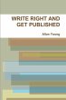 WRITE RIGHT AND GET PUBLISHED - Bild 1