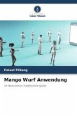 Mango Wurf Anwendung