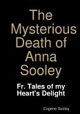 The Mysterious Death of Anna Sooley.
