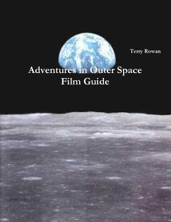 Adventures in Outer Space Film Guide - Rowan, Terry