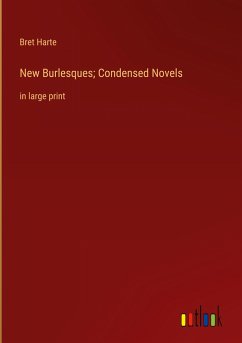 New Burlesques; Condensed Novels