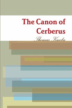 The Canon of Cerberus - Kwoba, Thomas