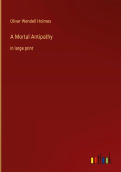 A Mortal Antipathy - Holmes, Oliver Wendell