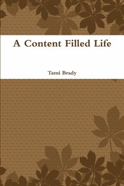 A Content Filled Life - Brady, Tami
