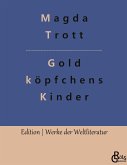 Goldköpfchens Kinder