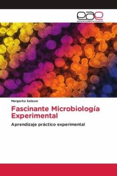 Fascinante Microbiología Experimental - Salazar, Margarita