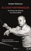 El caso Furtwängler El caso Furtwängler