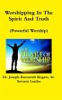 Worshipping In The Spirit And Truth... - Bild 1