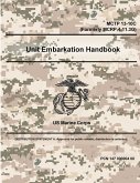 Unit Embarkation Handbook - MCTP 13-10C (Formerly MCRP 4-11.3G)