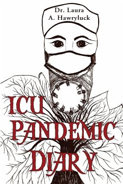 ICU Pandemic Diary - A. Hawryluck, Laura