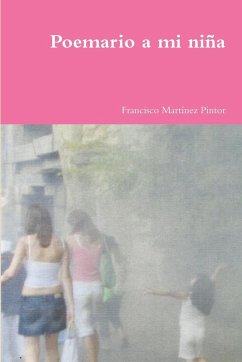 Poemario a mi niña - Martínez Pintor, Francisco