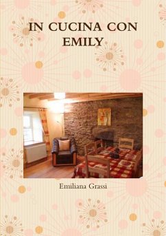 IN CUCINA CON EMILY - Grassi, Emiliana