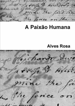 A Paixão Humana - Rosa, Alves