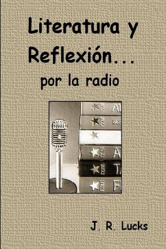 Literatura y Reflexión... por la radio - Lucks, José Ricardo