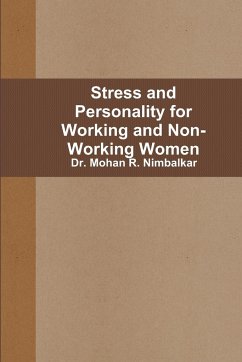 Stress and Personality for Working and Non-Working Women - R. Nimbalkar, Mohan