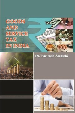 Goods and Service Tax in India - Awasthi, Paritosh