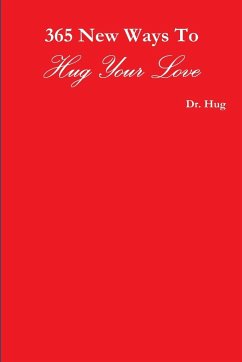 365 New Ways To Hug Your Love - Hug