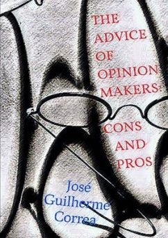 THE ADVICE OF OPINION MAKERS - Correa, José Guilherme