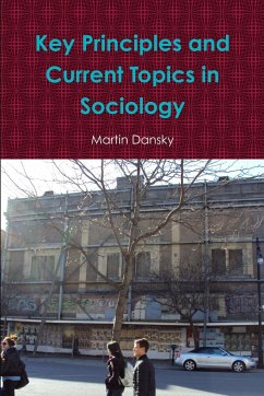 Key Principles and Current Topics in Sociology - Dansky, Martin