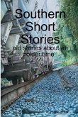 Southern Short Stories - old stories about an older time