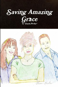 Saving Amazing Grace - Becker, Susan