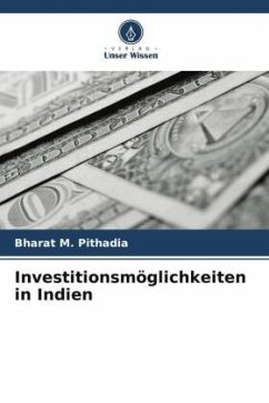 Investitionsmöglichkeiten in Indien - Pithadia, Bharat M.