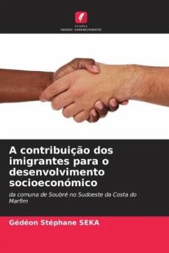 A contribuição dos imigrantes para o desenvolvimento socioeconómico - SEKA, Gédéon Stéphane