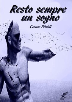 Resto sempre un sogno - Tibaldi, Cesare