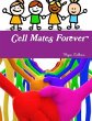 Cell Mates Forever - Bild 1