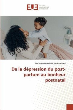 De la dépression du post-partum au bonheur postnatal - Aihounzonon, Dieunommée Rosalie