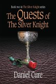 The Quests of the Silver Knight