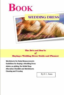 Book Wedding Dress The Do's and Don'ts of Buying a Wedding Dress Guide and Planner - Jones, G. L.