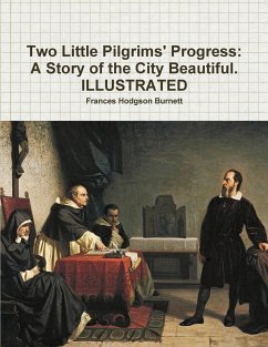 Two Little Pilgrims' Progress - Burnett, Frances Hodgson