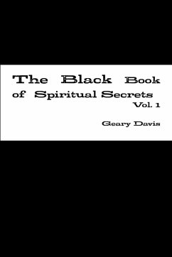 The Black Book of Spiritual Secrets Vol. 1 - Davis, Geary