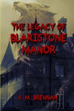 The Legacy of Blairstone Manor - Brennan, S. M.