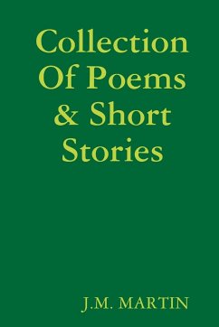 Collection Of Poems & Short Stories - Martin, J. M.