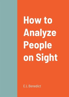 How to Analyze People on Sight - Benedict, E. L