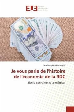 Je vous parle de l'histoire de l'économie de la RDC - Gutangiza, Martin Nyoga
