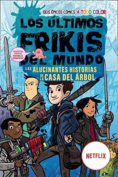 Los últimos frikis del mundo: Las alucinantes historias de la casa del árbol
