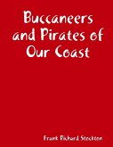 Buccaneers and Pirates of Our Coast