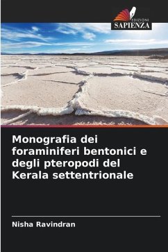 Monografia dei foraminiferi bentonici e degli pteropodi del Kerala settentrionale - Ravindran, Nisha