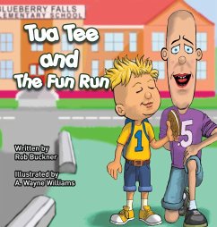 Tua Tee and The Fun Run - Buckner, Rob