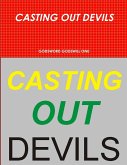 CASTING OUT DEVILS