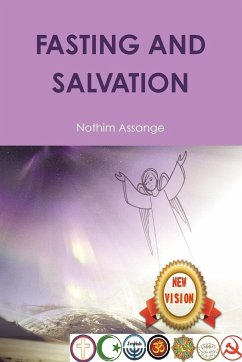 FASTING AND SALVATION - Assange, Nothim