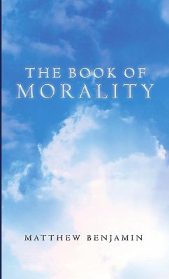 The Book of Morality - Benjamin, Matthew