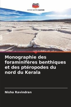 Monographie des foraminifères benthiques et des ptéropodes du nord du Kerala - Ravindran, Nisha